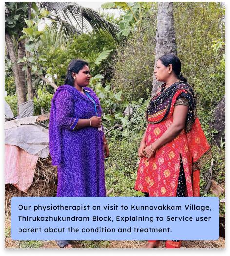 Our physiotherapist providing physiotherapy to our service user in Perumbakkam